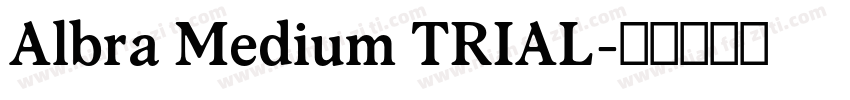 Albra Medium TRIAL字体转换